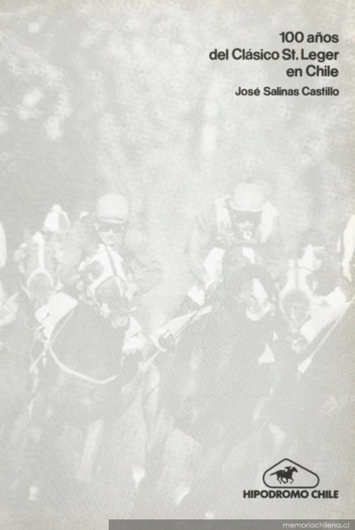 100 AÑOS DEL CLÁSICO ST. LEGER EN CHILE